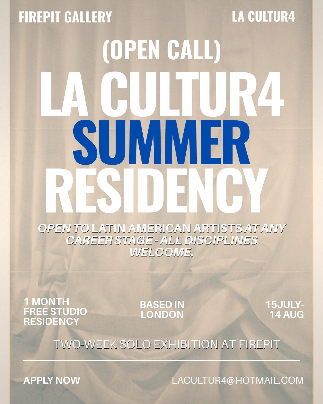 La Cultur4 Summer Residency open call at Firepit Gallery